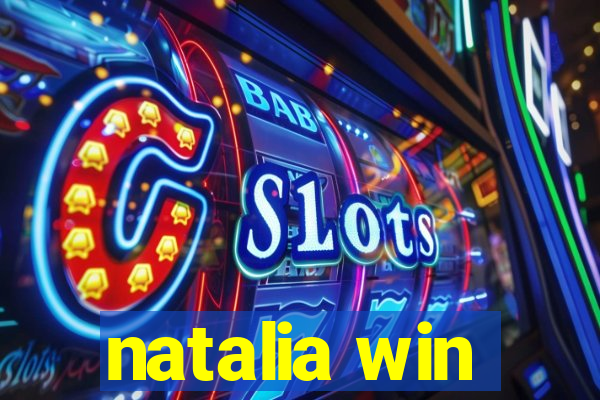 natalia win